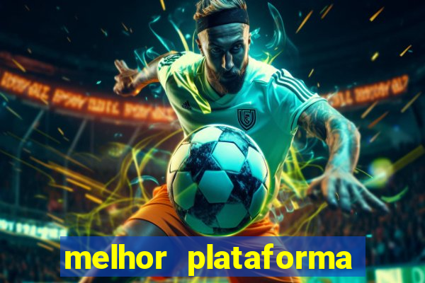 melhor plataforma de cassino online